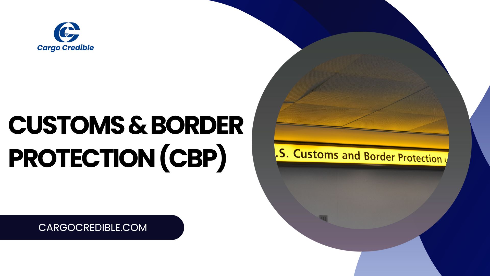 Customs & Border Protection (CBP)