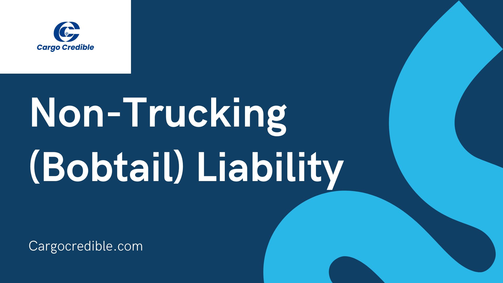 Non-Trucking (Bobtail) Liability