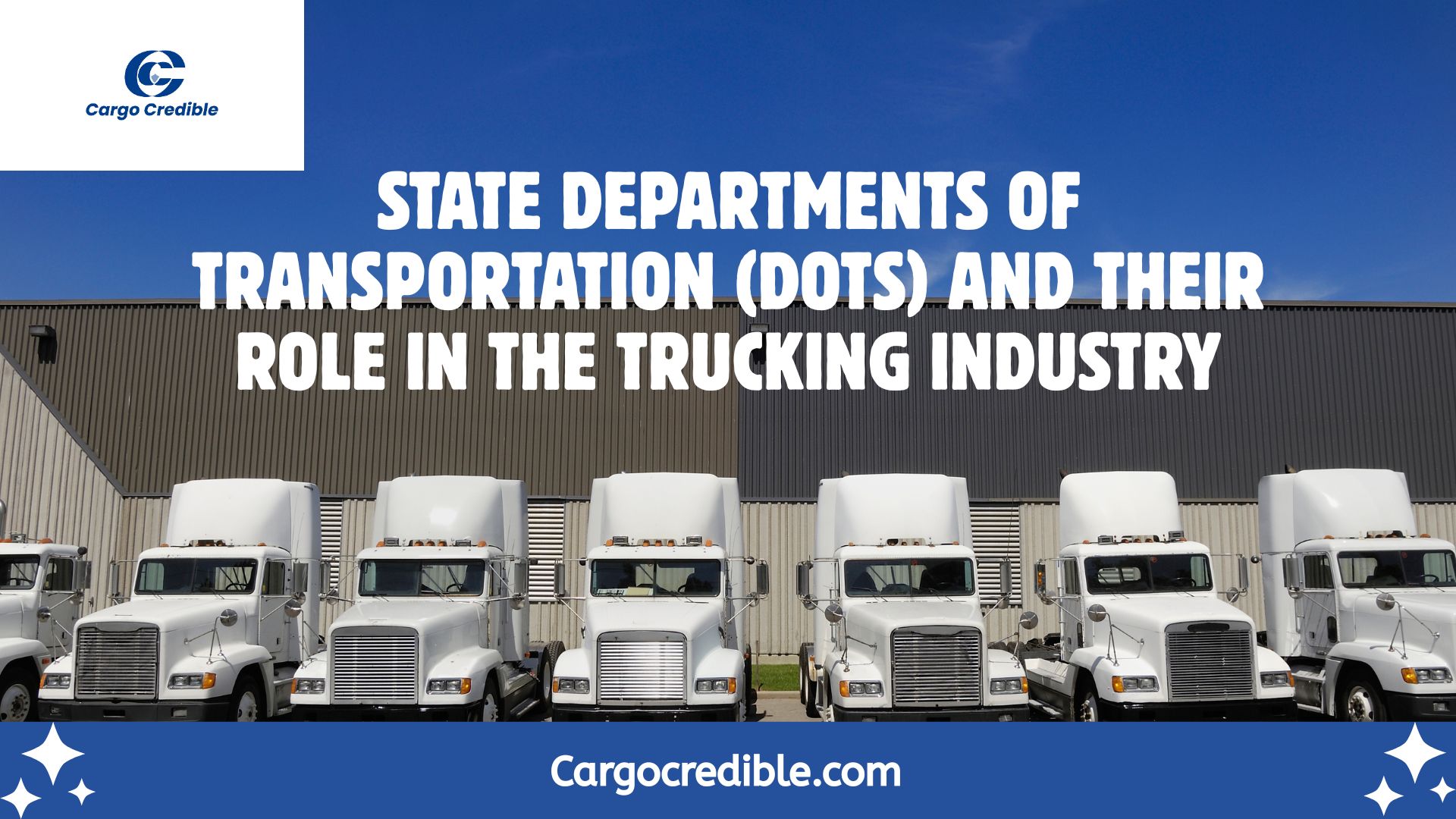 State Departments of Transportation (DOTs) and Their Role in the Trucking Industry