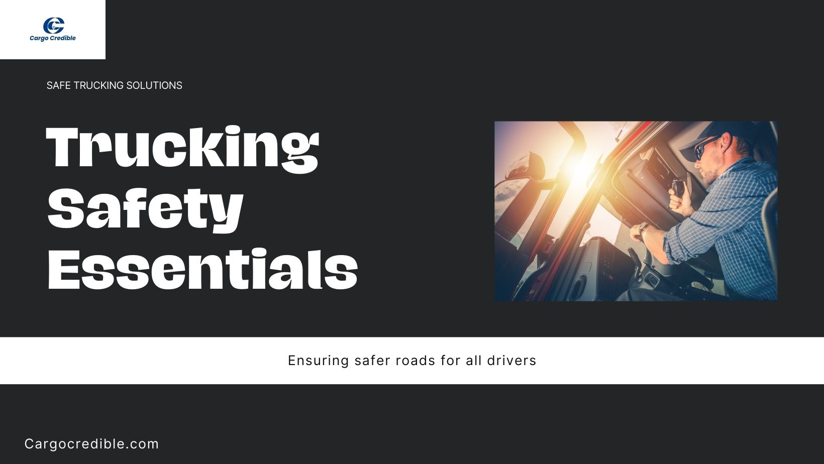 Road Warriors: A Comprehensive Guide to Trucking Safety