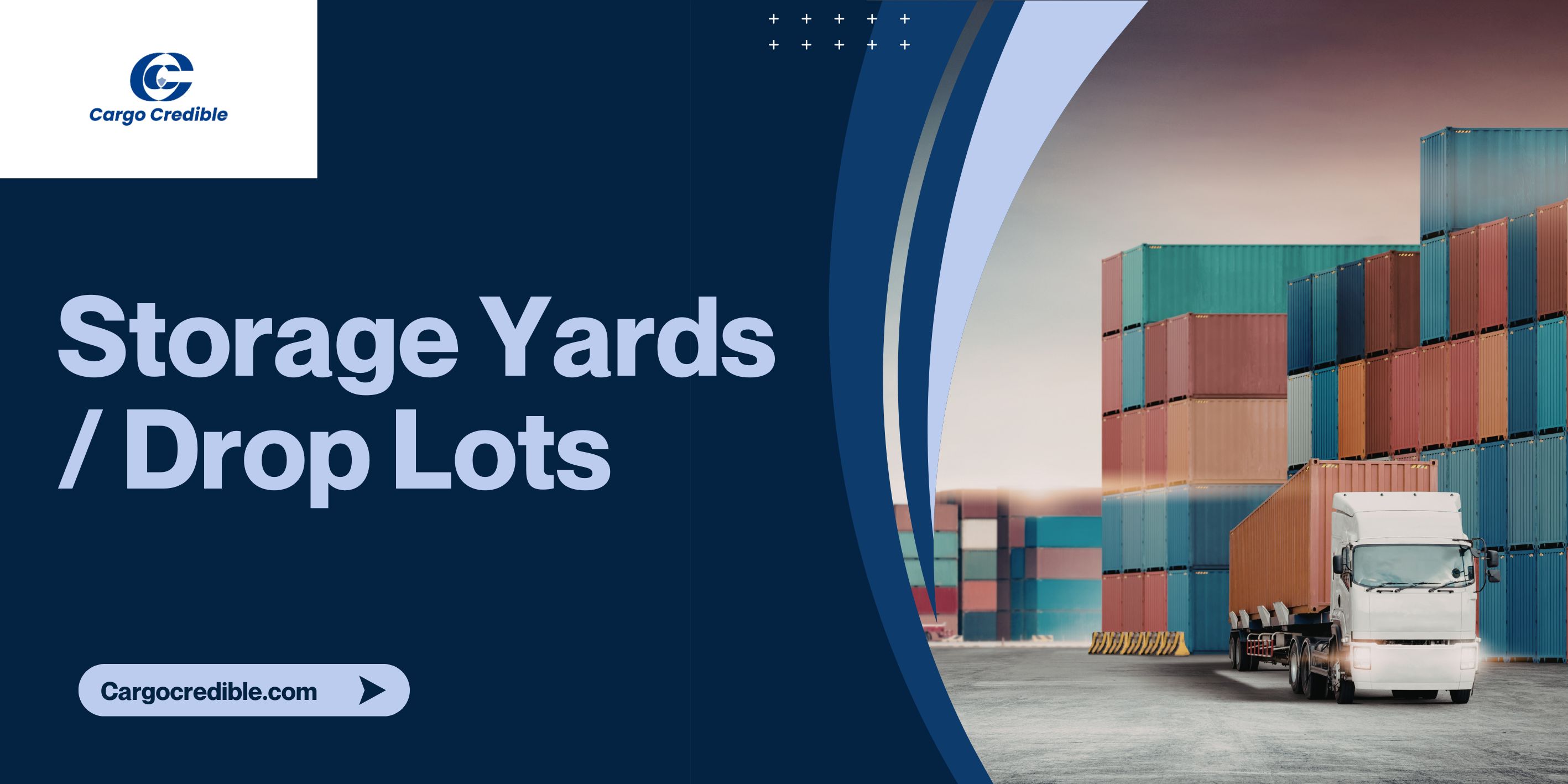 Storage Yards / Drop Lots in Modern Logistics
