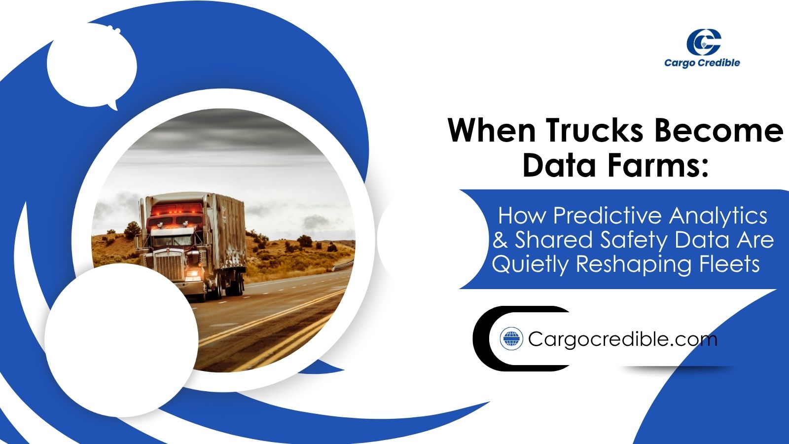 When Trucks Become Data Farms: How Predictive Analytics & Shared Safety Data Are Quietly Reshaping Fleets